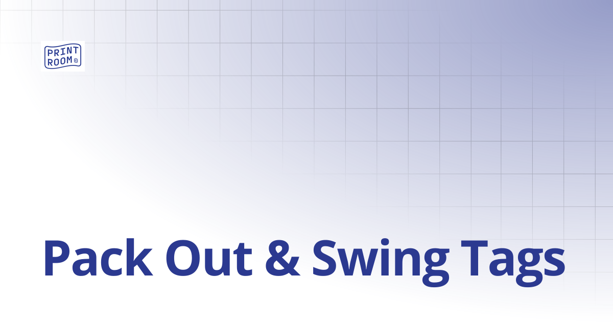 Pack Out & Swing Tags | Print Room NZ